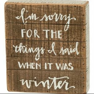 Sorry For The Things I Said Box Sign